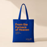From The Furnace of Heaven Tote