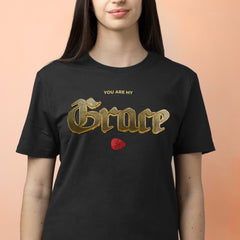 You are my grace - Tshirt