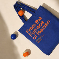 From The Furnace of Heaven Tote