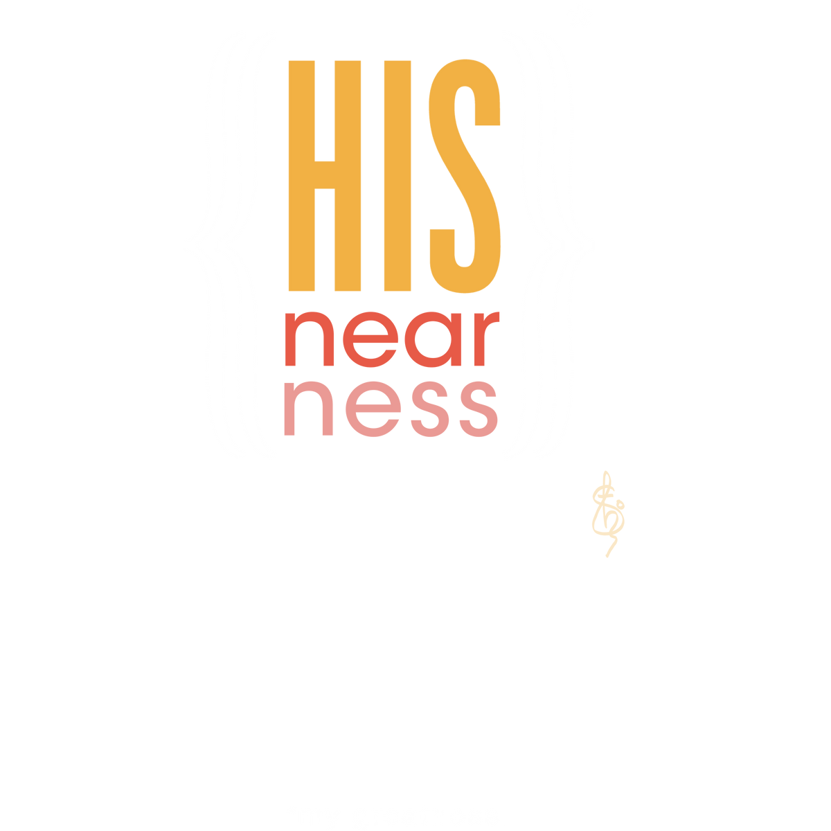 His Nearness bracket